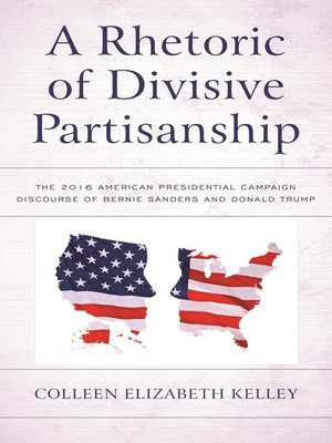 cover image of A Rhetoric of Divisive Partisanship